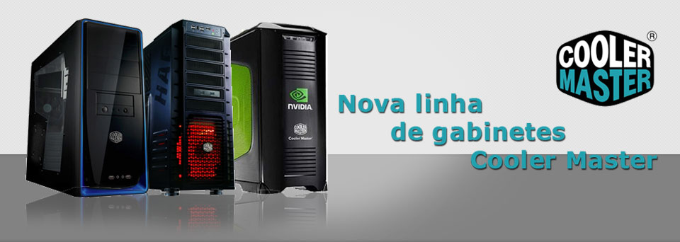 Nova linha de gabinetes Cooler Master